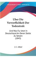 Uber Die Verwerflichkeit Der Todesstrafe
