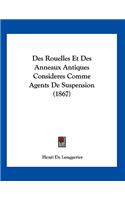 Des Rouelles Et Des Anneaux Antiques Consideres Comme Agents De Suspension (1867)