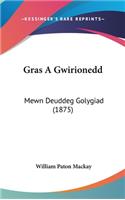 Gras a Gwirionedd: Mewn Deuddeg Golygiad (1875)