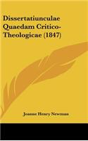 Dissertatiunculae Quaedam Critico-Theologicae (1847)