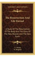 Resurrection and Life Eternal