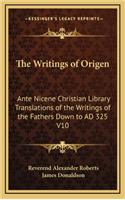 The Writings of Origen: Ante Nicene Christian Library Translations of the Writings of the Fathers Down to AD 325 V10(English)