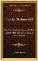 The Life of Henry Bell