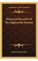 Historical Records Of The Eighteenth Hussars
