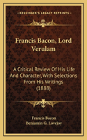 Francis Bacon, Lord Verulam