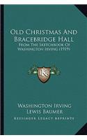 Old Christmas And Bracebridge Hall