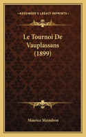 Le Tournoi De Vauplassans (1899)