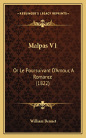 Malpas V1: Or Le Poursuivant D'Amour, A Romance (1822)