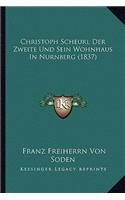 Christoph Scheurl Der Zweite Und Sein Wohnhaus In Nurnberg (1837)
