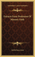 Extracts From Profession Of Masonic Faith