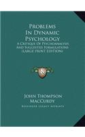 Problems in Dynamic Psychology