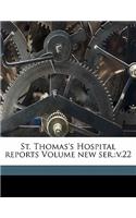 St. Thomas's Hospital Reports Volume New Ser.