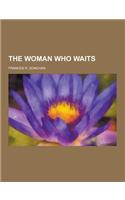 The Woman Who Waits