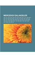 Merceksi Galaksiler: Ngc 125, Ngc 4324, Ngc 126, Ngc 2508, Ngc 1218, Ngc 4837, Ngc 128, Ngc 446, Ngc 130, Ngc 4179, Ngc 1947, Ngc 252, Ngc