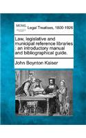 Law, Legislative and Municipal Reference Libraries
