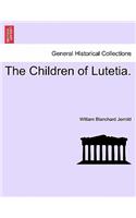The Children of Lutetia.: (English)