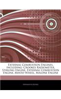 Articles on External Combustion Engines, Including: Crookes Radiometer, Stirling Engine, External Combustion Engine, Minto Wheel, Malone Engine