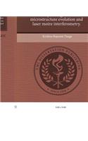 Study of Tin-Silver-Copper Alloy Reliability Through Material Microstructure Evolution and Laser Moire Interferometry