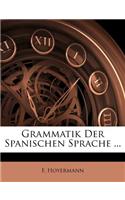Grammatik Der Spanischen Sprache ...