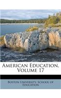 American Education, Volume 17