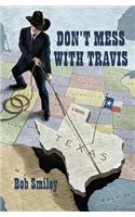 Don't Mess with Travis