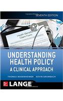 Understanding Health Policy, seventh edition (Appleton & Lange Med Ie Ovruns)