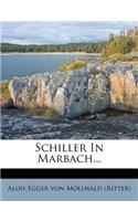 Schiller in Marbach...