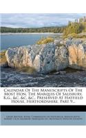 Calendar of the Manuscripts of the Most Hon. the Marquis of Salisbury, K.G., &C. &C. &C., Preserved at Hatfield House, Hertfordshire, Part 9...