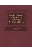 London Lancet, Volume 2
