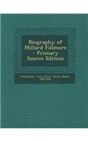 Biography of Millard Fillmore
