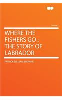 Where the Fishers Go