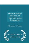 Grammatical Notices of the Burmese Language - Scholar's Choice Edition