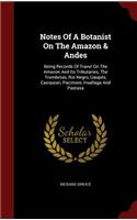 Notes of a Botanist on the Amazon & Andes