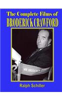 The Complete Films of Broderick Crawford: (English)