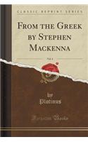 From the Greek by Stephen Mackenna, Vol. 4 (Classic Reprint)