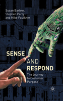 Sense and Respond