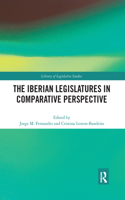 The Iberian Legislatures in Comparative Perspective