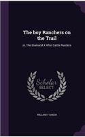 boy Ranchers on the Trail