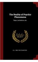 The Reality of Psychic Phenomena