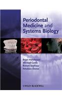 Periodontal Medicine and Systems Biology