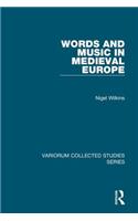 Words and Music in Medieval Europe