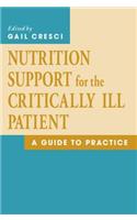 Nutrition Support for the Critically Ill Patient
