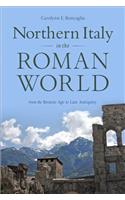 Northern Italy in the Roman World