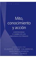 Mito, conocimiento y accion
