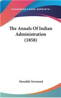 The Annals Of Indian Administration (1858)