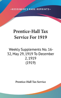 Prentice-Hall Tax Service For 1919