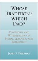 Whose Tradition? Which Dao?