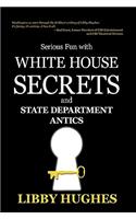 Serious Fun with White House Secrets