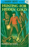 Hardy Boys 05: Hunting for Hidden Gold: Hunting for Hidden Gold