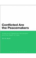 Conflicted are the Peacemakers